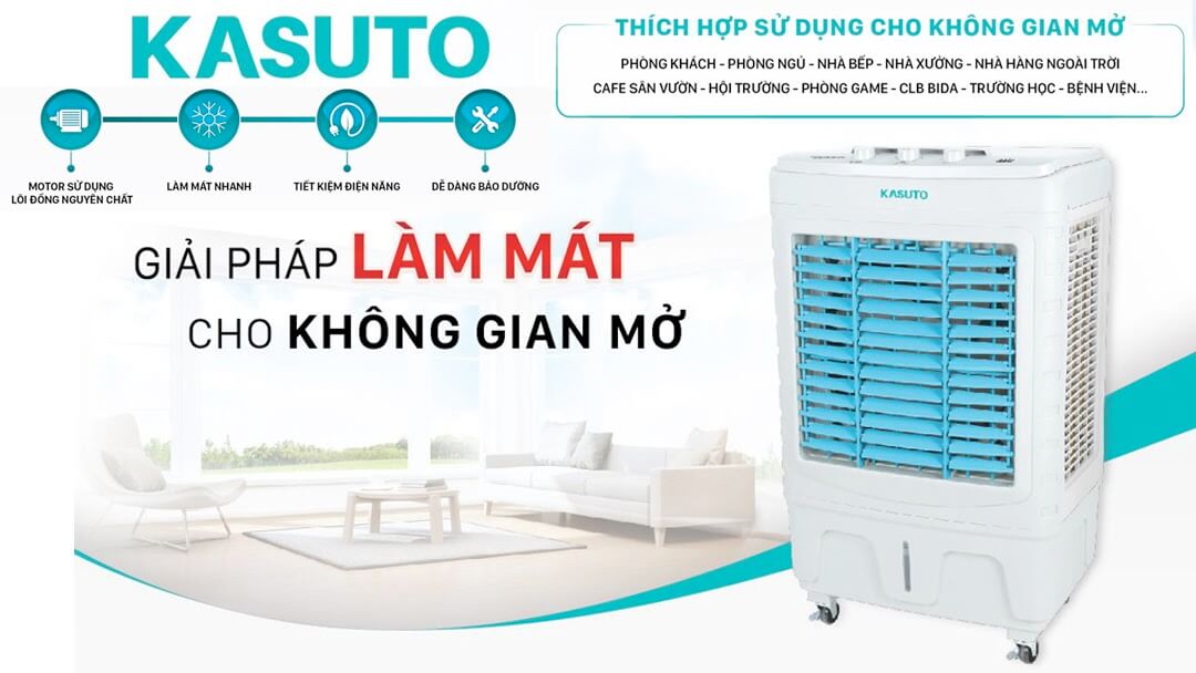 Máy làm mát Kasuto là hàng giá rẻ hay hàng thương hiệu